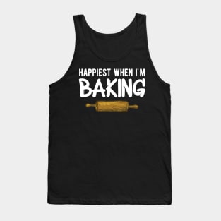 Baker - Happiest when I'm baking Tank Top